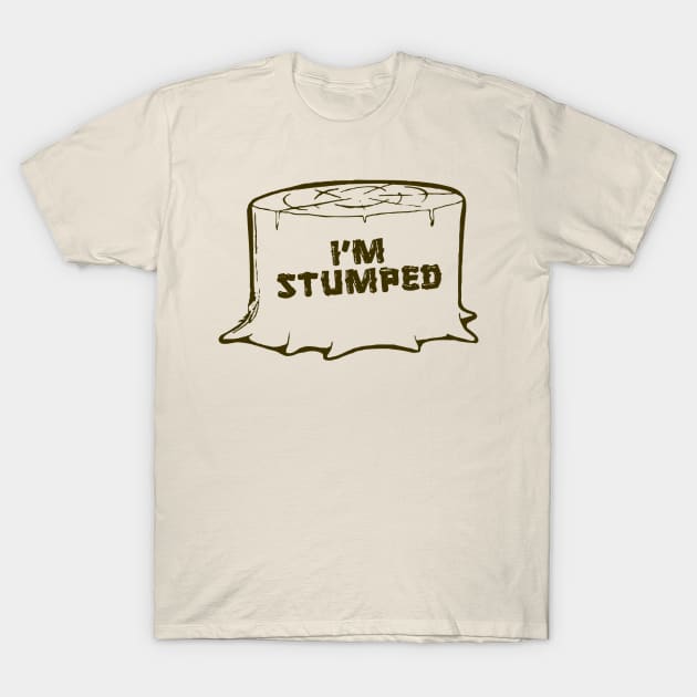 I'm Stumped T-Shirt by Cosmo Gazoo